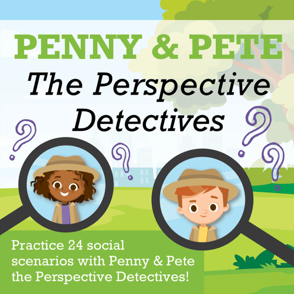 Perspective-Taking Collection: Pete and Penny the Perspective Detectives