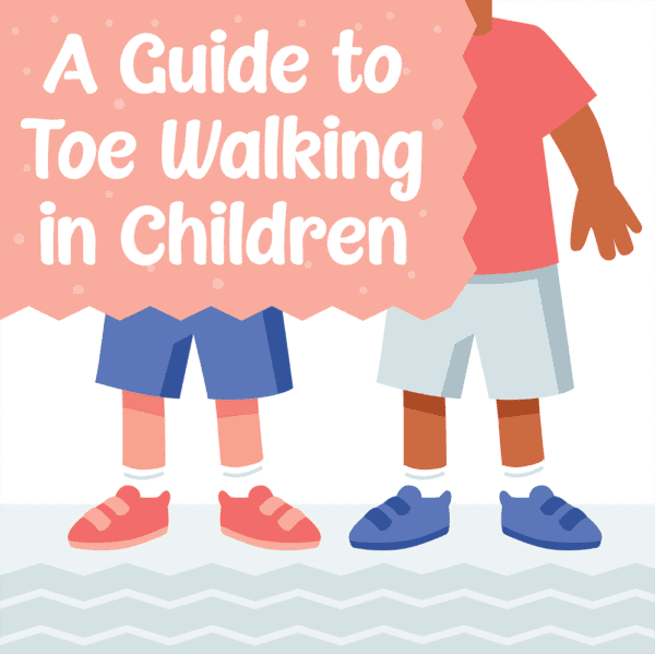 A Guide to Toe Walking in Children