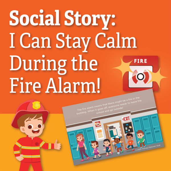 Social Story: I Can Stay Calm During the Fire Alarm!